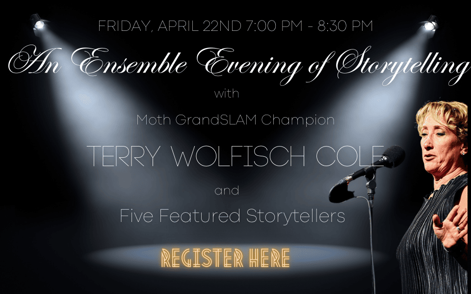 An Evening of Storytelling with Terry Wolfisch Cole