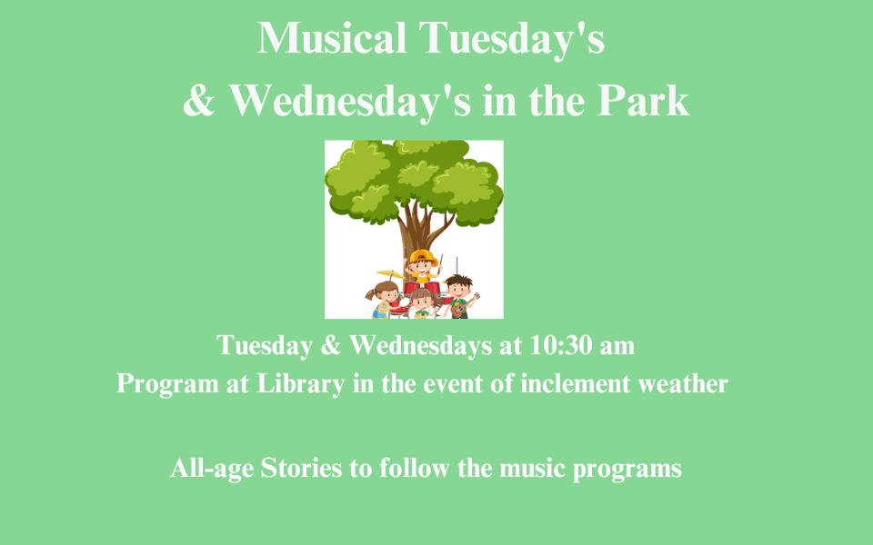 Musical Tuesdays & Wednesdays in the Park