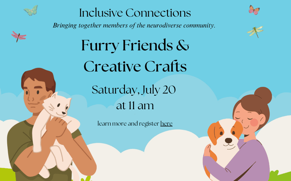 Inclusive Connections Furry Friends and Creative Crafts for website (960 x 600 px)