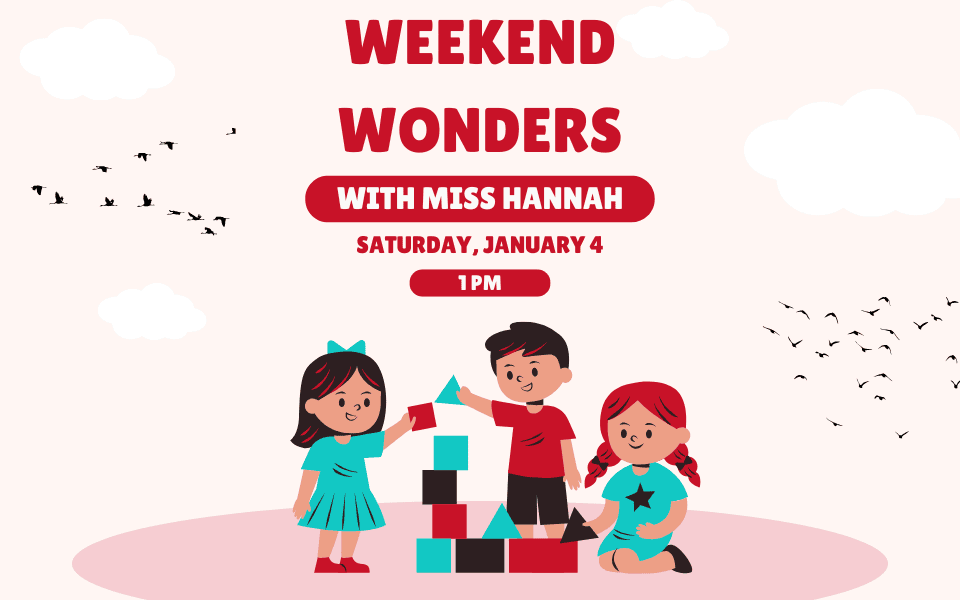 Copy of Weekend Wonders with Miss. Hannah Slider (960 x 600 px) (1)