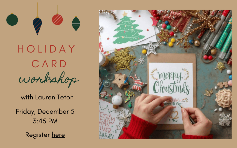 Holiday Card Workshop Nov 14 (960 x 600 px)